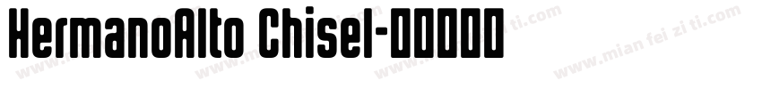 HermanoAlto Chisel字体转换